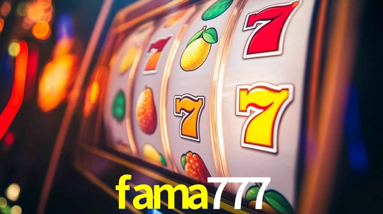 Explore as vantagens do fama777: serviço profissional e confiabilidade